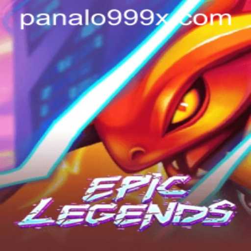 Exploring EpicLegends: A Comprehensive Guide to Panalo999
