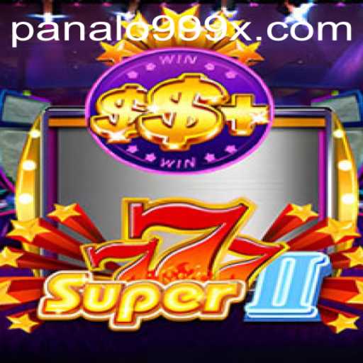 Exploring the Exciting World of Super777II with Panalo999